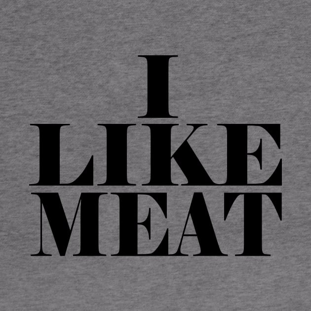 I like meat by Cetaceous